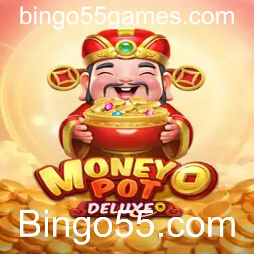Explorando o Mundo do MoneyPotDELUXE e Bingo55.com